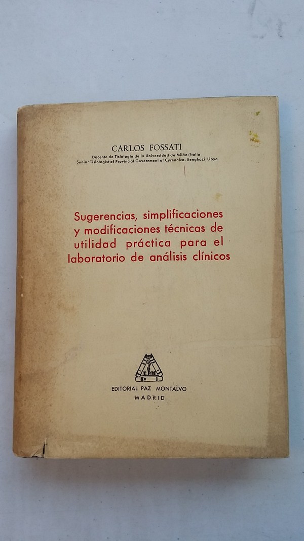 Sugerencias, simplificaciones y modificaciones técnicas de utilidad práctica para el laboratorio de análisis clínicos