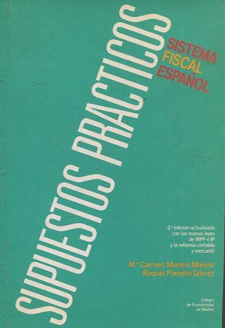SUPUESTOS PRACTICOS DE SISTEMA FISCAL ESPAÑOL.