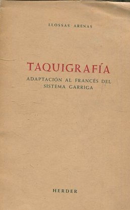 TAQUIGRAFIA. ADAPTACION  AL FRANCES DEL SISTEMA GARRIGA.