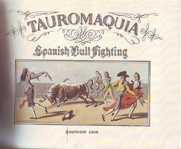 TAUROMAQUIA. SPANISH BULL FIGHTING.