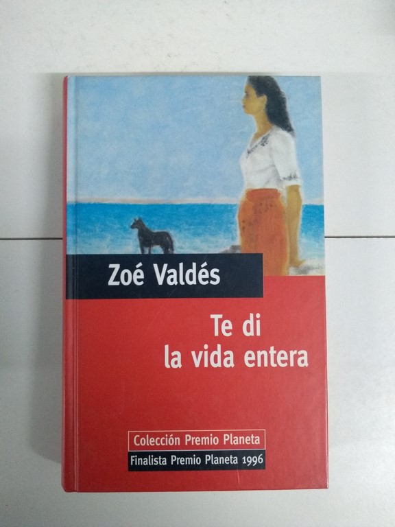 Te di la vida entera