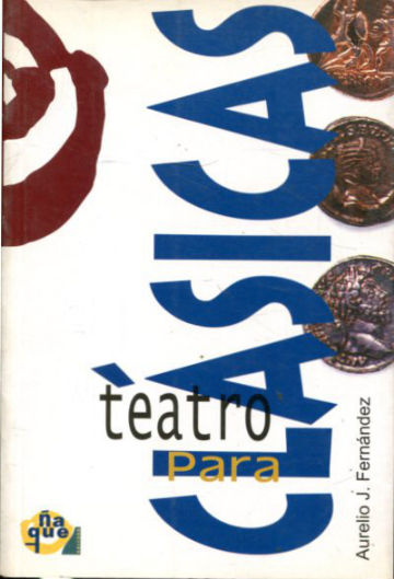 TEATRO PARA CLASICAS.