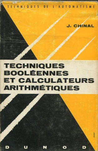 TECHNIQUES BOOLEENNES ET CALCULATEURS ARITHMETIQUES.