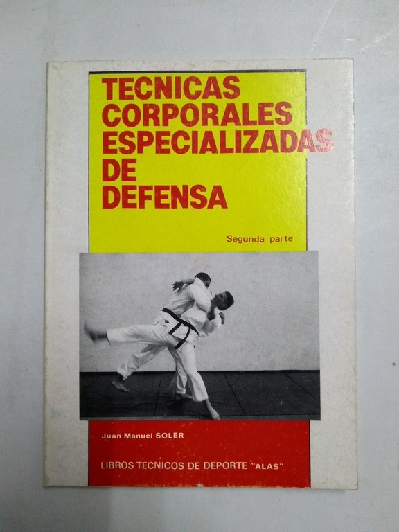 Técnicas corporales especializadas de defensa,