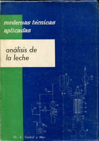 TECNICAS MODERNAS APLICADAS AL ANALISIS DE LA LECHE.