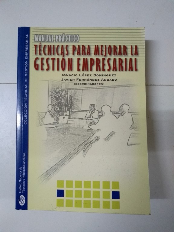 Técnicas para mejorar la gestión empresarial