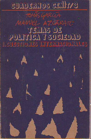 TEMAS DE POLÍTICA Y SOCIEDAD. 1.CUENTIONES INTERNACIONALES.
