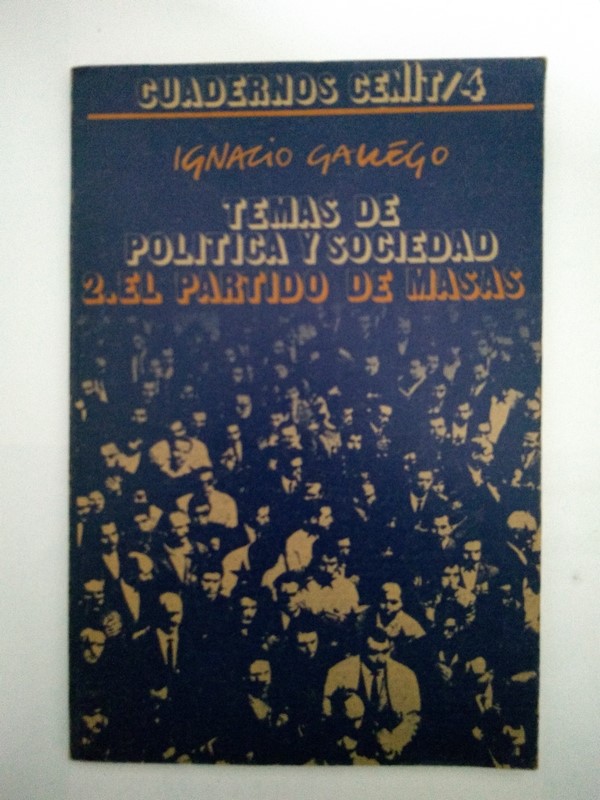 Temas de política y sociedad, 2. El partido de masas