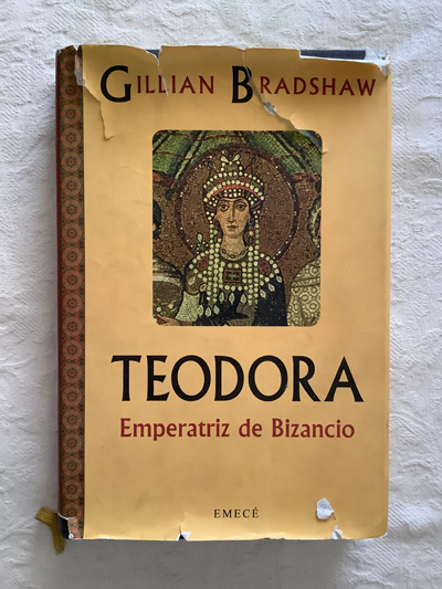 Teodora: Emperatriz de Bizancio