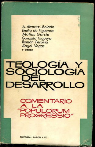 TEOLOGIA Y SOCIOLOGIA DEL DESARROLLO. COMENTARIO A LA POPULORUM PROGRESSIO.
