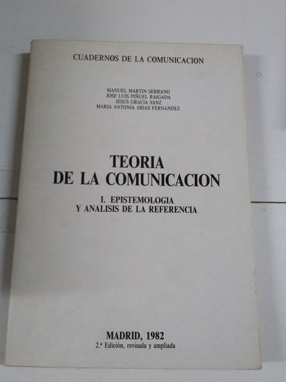 Teoría de la comunicación, I. Epistemologia y análisis de la referencia