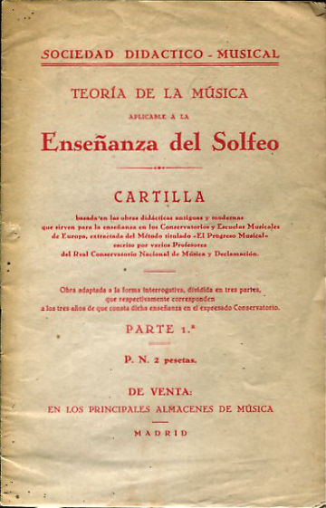 TEORIA DE LA MUSICA APLICABLE A LA ENSEÑANZA DEL SOLFEO. PARTE 1ª.