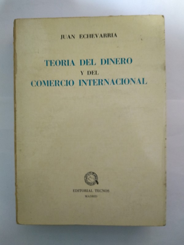 Teoría del dinero y del comercio internacional