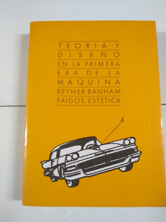 Teoría y diseño en la primera era de la maquina