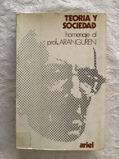 Teoría y sociedad. Homenaje al Prof. Aranguren