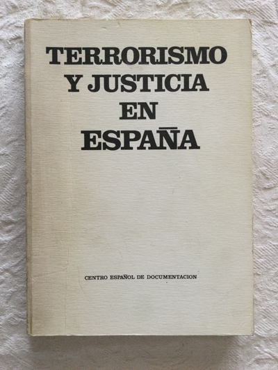 Terrorismo y justicia en España