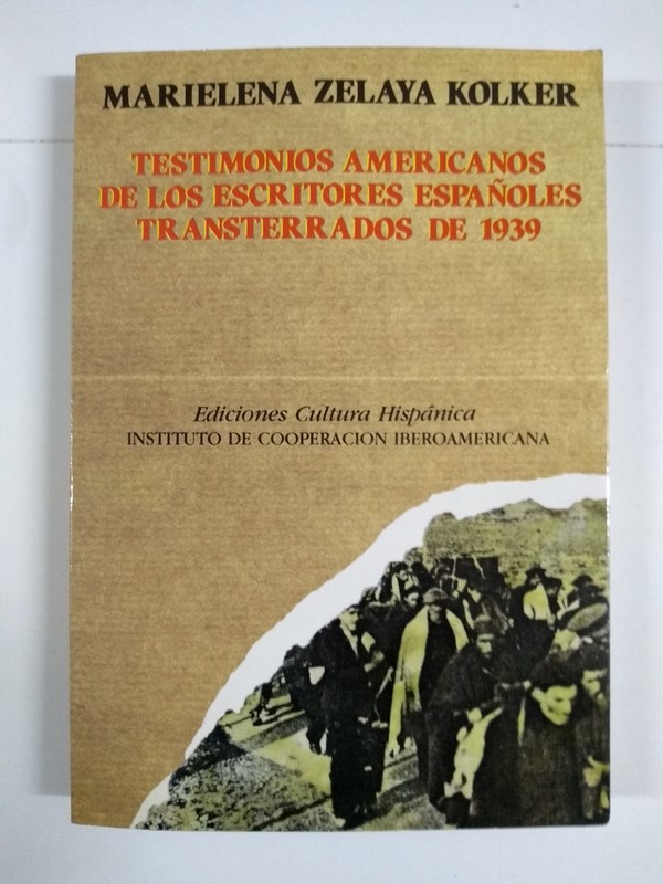 Testimonios americanos de los escritores españoles transterrados de 1939