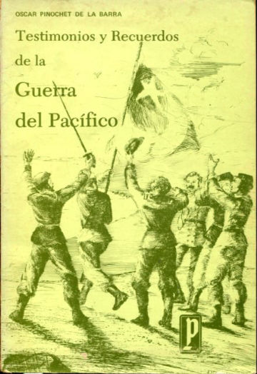 TESTIMONIOS Y RECUERDOS DE LA GUERRA DEL PACIFICO.