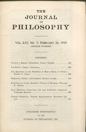 THE JOURNAL OF PHILOSOPHY. VOLUME LVI, NO. 5: FEBRUARY 26, 1959. TOWARD A RADICAL NATURALISM. VALIDATION. TWO QUESTIONS ON THE DEFINITION OF MAN'S STATUS IN NATURE.