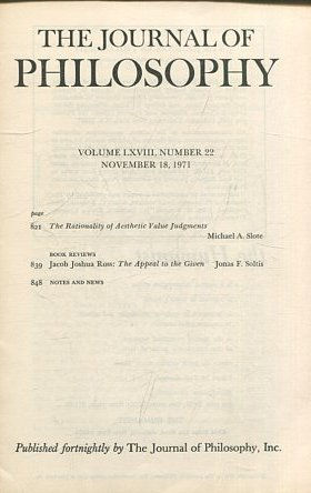 THE JOURNAL OF PHILOSOPHY. VOLUME LXVIII, NUMBER 22 NOVEMBER 18, 1971. THE RATIONALITY OF AESTHETIC VALUE JUDGMENTS.