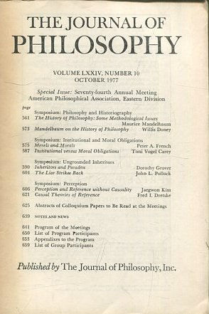 THE JOURNAL OF PHILOSOPHY. VOLUME LXXIV, NUMBER 10, OCTOBER 1977. SYMPOSIUM: PHILOSOPHY AND HISTORIOGRAPHY. THE HISTORY OF PHILOSOPHY: SOME METHODOLOGICAL ISSUES. MANDELBAUM ON THE HISTORY OF PHILOSOPHY.