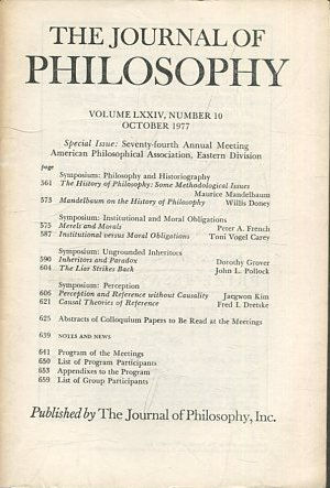THE JOURNAL OF PHILOSOPHY. VOLUME LXXIV,NUMBER 10 OCTOBER 1977. SYMPOSIUM: PHILOSOPHY AND HISTORIOGRAPHY. THE HISTORY OF PHILOSOPHY: SOME METHODOLOGICAL ISSUES. MANDELBAUM ON THE HISTORY OF PHILOSOPHY.