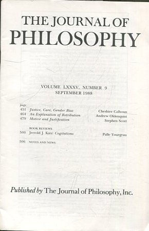 THE JOURNAL OF PHILOSOPHY. VOLUME LXXXV, NUMBER 9 SEPTEMBER 1988. JUSTICE, CARE, GENDER BIAS.  AN EXPLANATION OF RETRIBUTION. MOTIVE AND JUSTIFICATION.