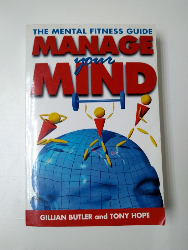 The Mental Fitness Guide Manage your Mind