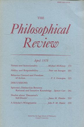 THE PHILOSOPHICAL REVIEW.  VOL: LXXXVII, No. 2. APRIL 1978. NAMES AND INTENTIONALITY. ABILITY AND RESONSIBILITY. BEHAVIOR CONTROL AND FREEDOM OF ACTION.