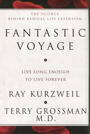 THE SCIENCE BEHIND RADICAL LIFE EXTENSION. FANTASTIC VOYAGE.