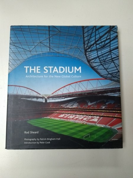The Stadium: Architecture For The New Global Culture