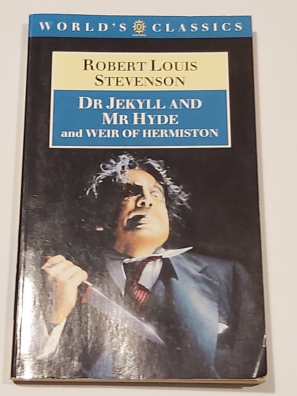 The Strange case of dr. Jekyll and Mr. Hyde and Weir Of Hermiston