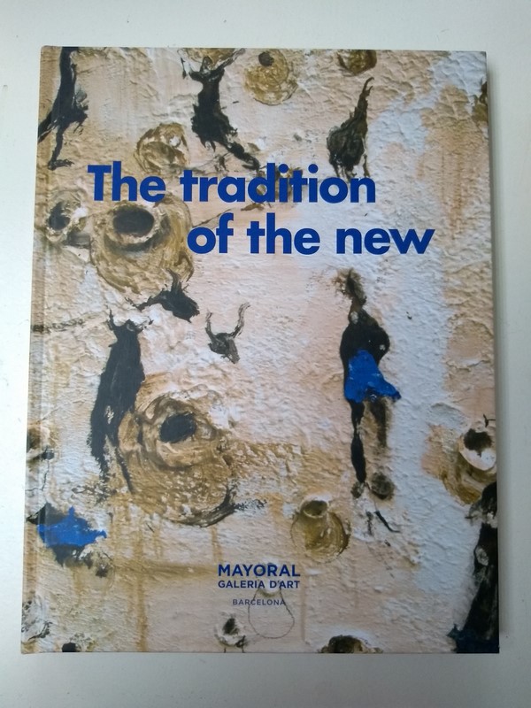 The tradition of the new
