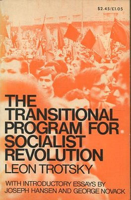 THE TRANSITIONAL PROGRAM FOR SOCIALIST REVOLUTION.