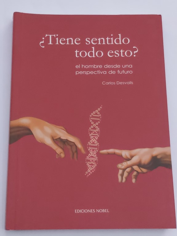 ¿Tiene sentido todo esto?