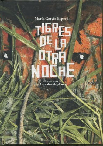 TIGRES DE LA OTRA NOCHE.