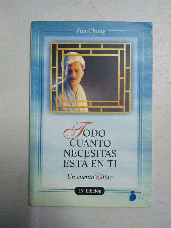 Todo cuanto necesitas está en ti
