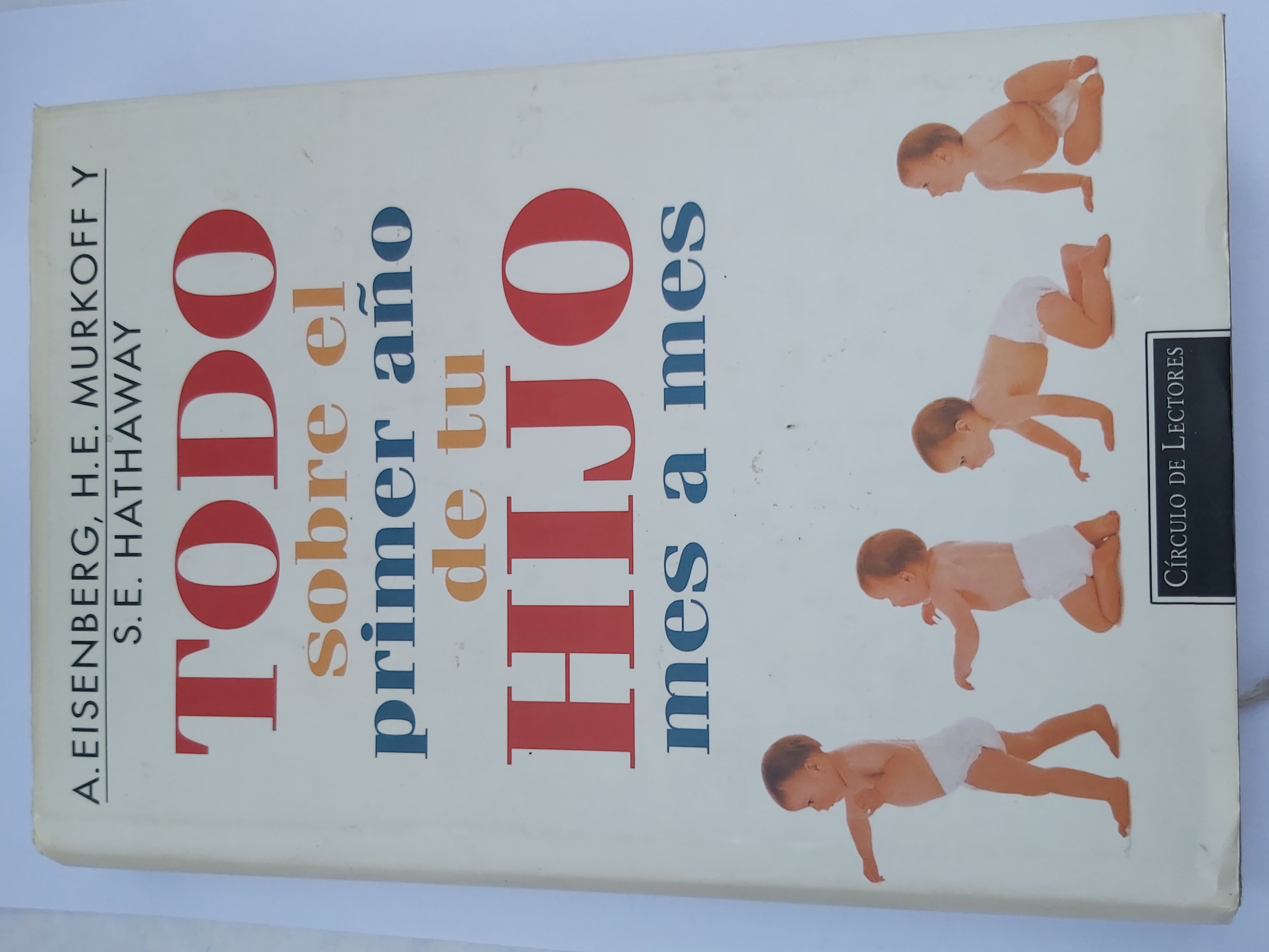 Todo sobre el primer año de tu hijo mes a mes