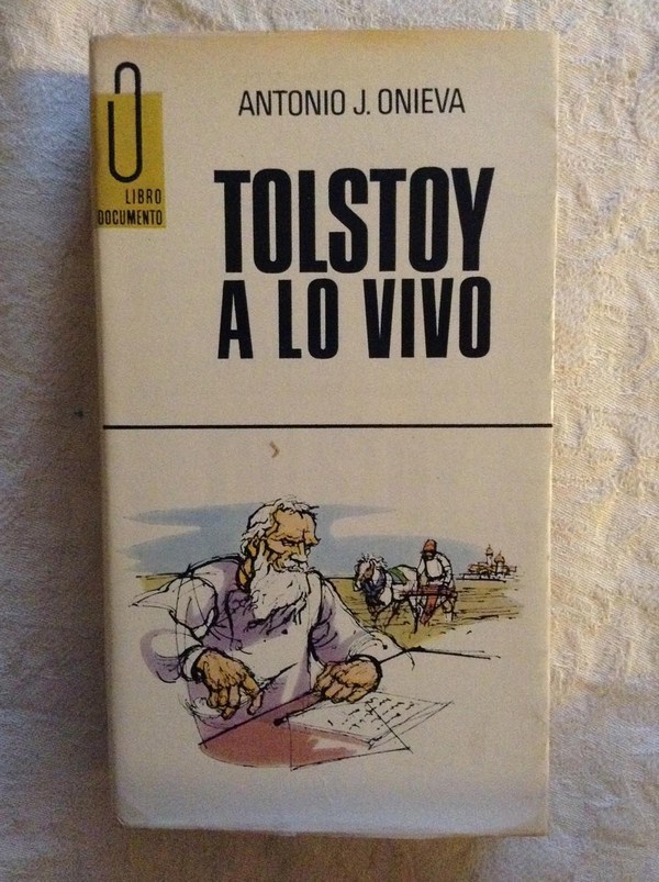 Tolstoy a lo vivo
