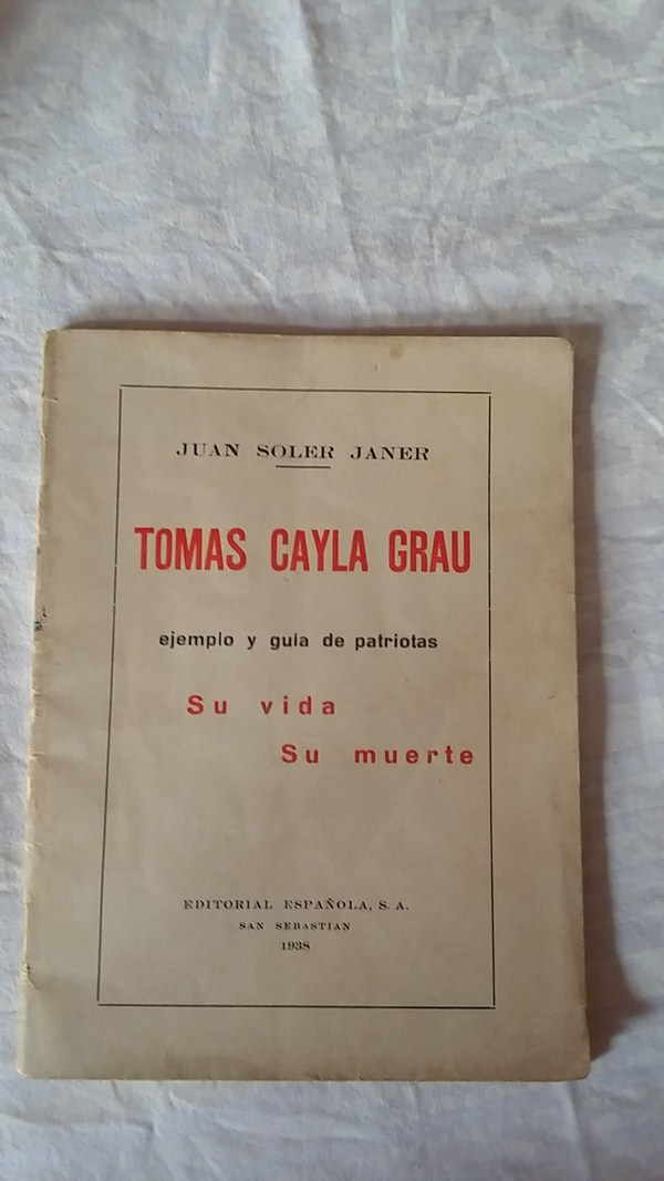 Tomas cayla Grau. su vida, su muerte