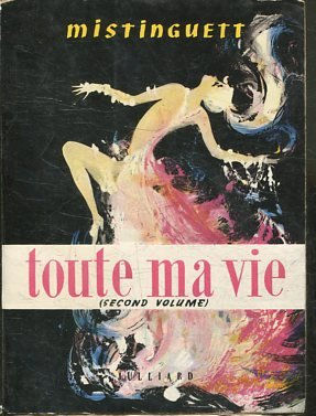 TOUTE MA VIE II DE 1924 A NOS JOURS.