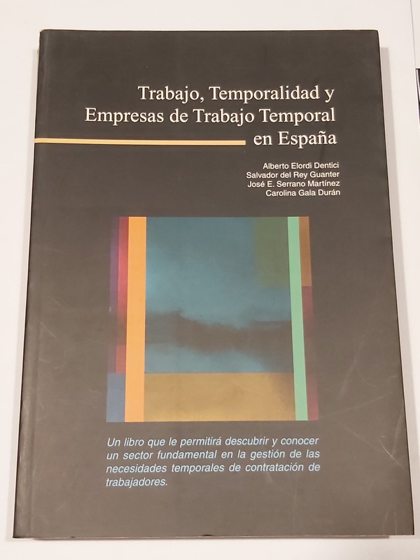 Trabajo, Temporalidad y Empresas de Trabajo Temporal en España