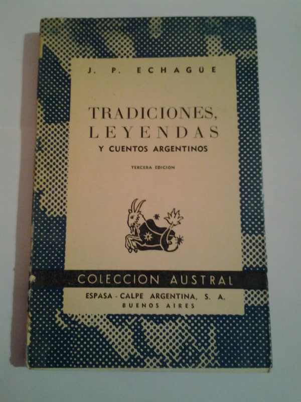 Tradiciones, leyendas y cuentos Argentinos