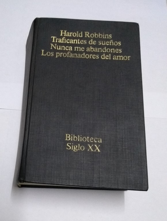 Traficantes de sueños. Nunca me abandones. Los profanadores del amor