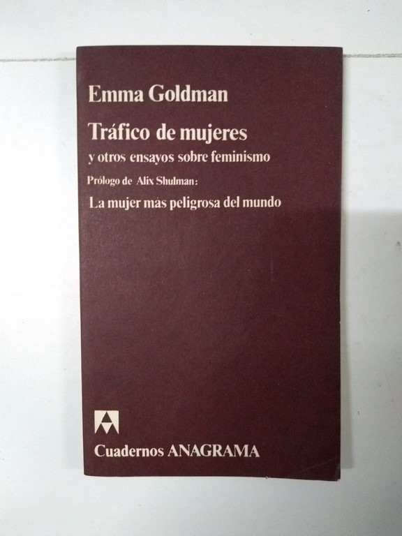 Trafico de mujeres y otros ensayos sobre feminismo