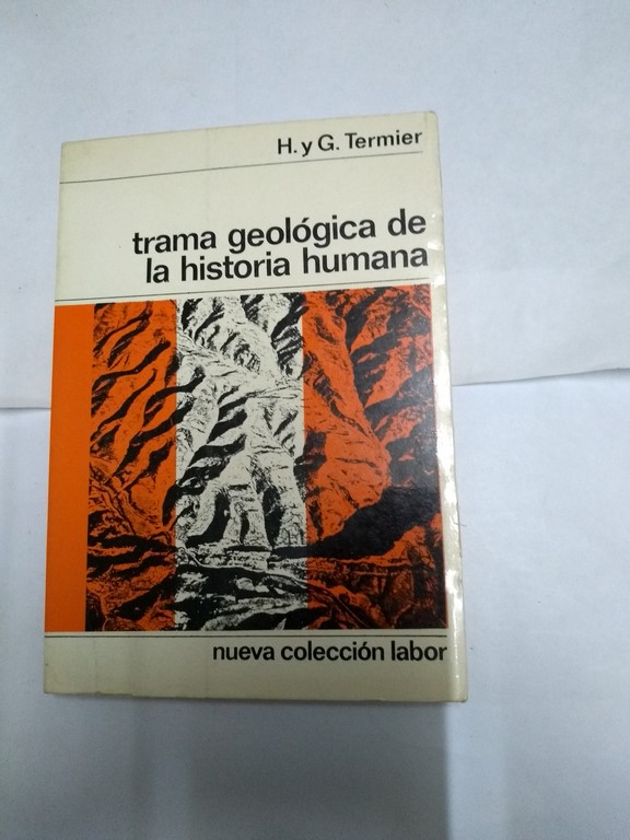 Trama geológica de la historia humana