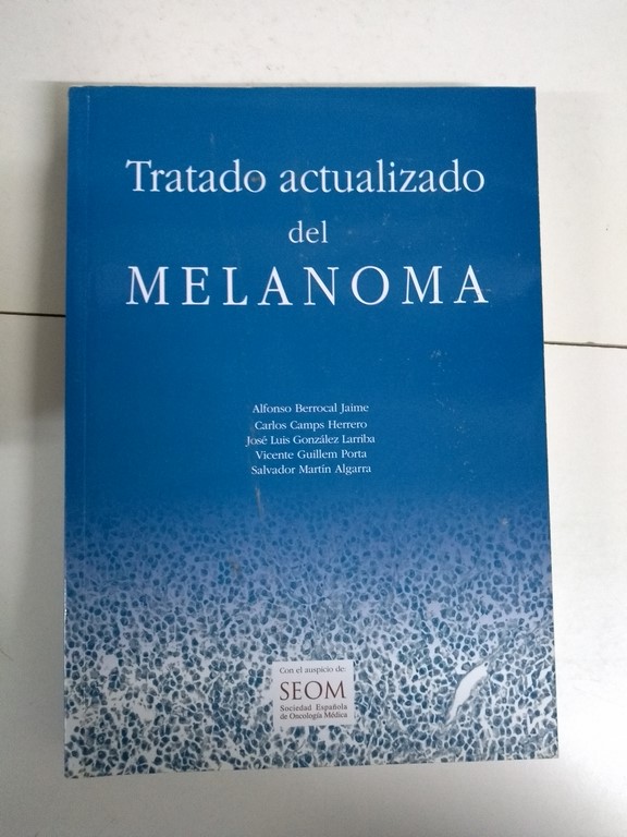 Tratado actualizado del melanoma