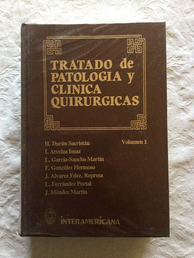 Tratado de patología y clínica quirúrgicas (Volumen 1)