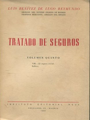 TRATADO DE SEGUROS. VOLUMEN QUINTO.