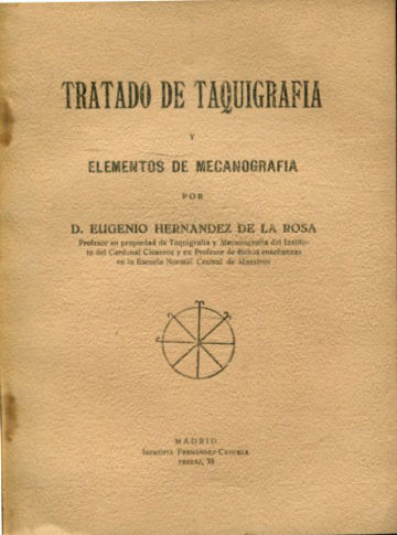 TRATADO DE TAQUIGRAFIA Y ELEMENTOS DE MECANOGRAFIA.